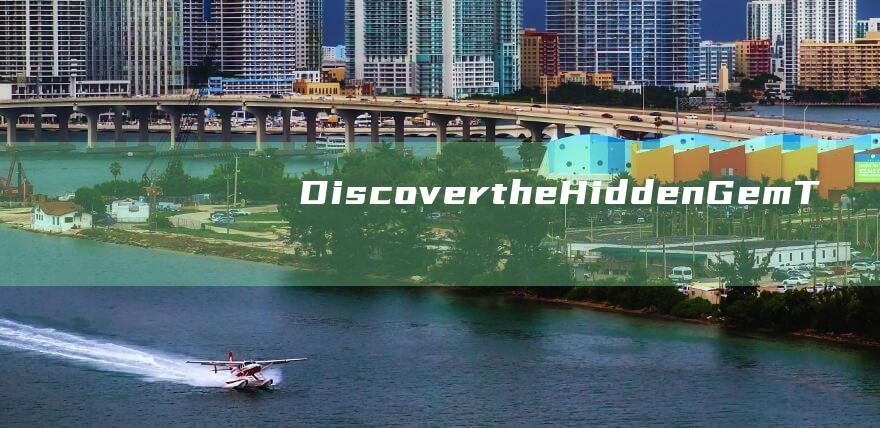 DiscovertheHiddenGemT